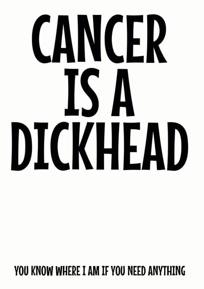 CANCER IS A DICKHEAD created by Blind Faith