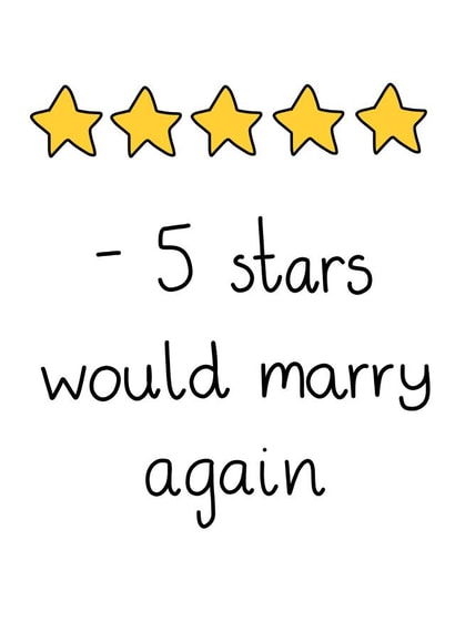 Funny 5 Star Wedding Anniversary Card - Marriage - 5 Star Rating - 5 Stars Would Marry Again created by Milliewest
