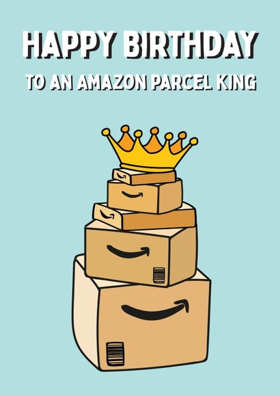 Amazon Parcel King - Happy Birthday Card created by @Laura Lonsdale Designs