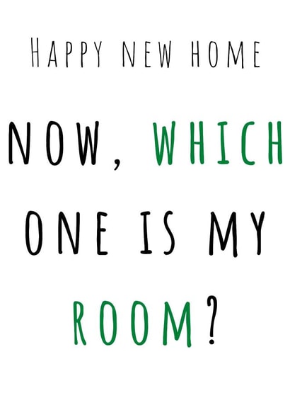 Funny Typography New Home Card - Happy New Home - Now Which One Is My room created by Hannah Hale