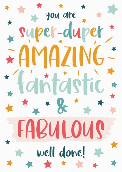 Super-duper, Amazing, fantastic, fabulous, Well done Card created by The Pattern Press