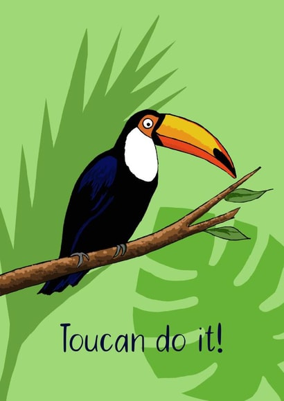 Toucan Do It! Good Luck or Encouragement card created by Maddy Bennett