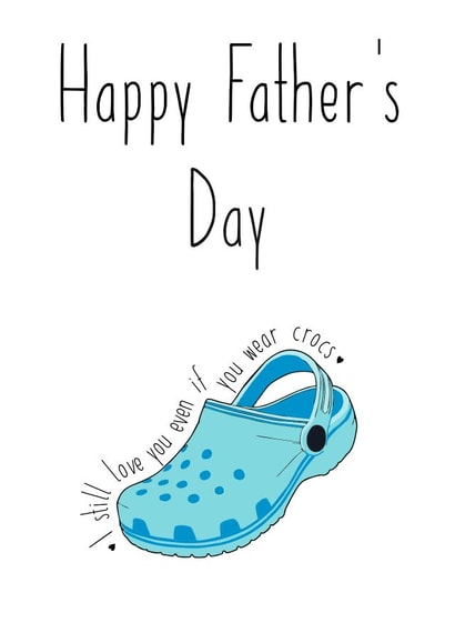Happy Father's Day - Crocs 1000 created by Kelman Cards