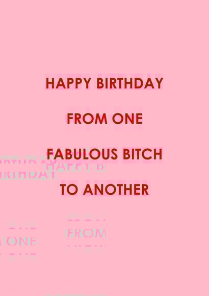 Happy birthday from one fabulous bitch to another - birthday card created by Roxy Doodles