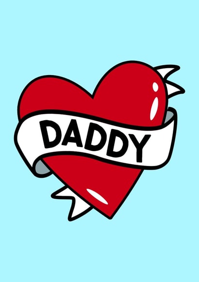 'Daddy' Tattoo Heart Birthday Card created by Fighty Pants