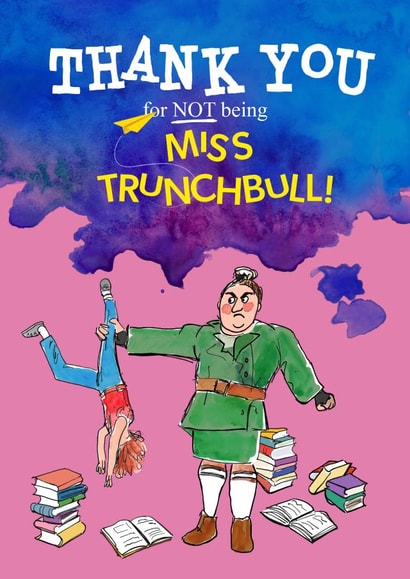 Matilda Miss Trunchbull thank you teacher card | thortful