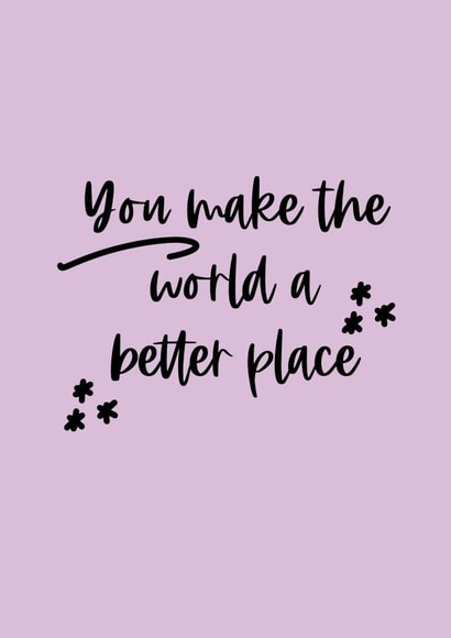 You make the world a better place - thank you greeting card created by Roxy Doodles