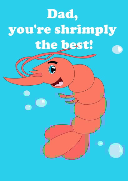 Dad, You're shrimply the best! Father's Day created by Cardly Appropriate!