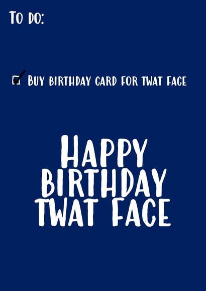 Happy birthday twat face created by Sarcardstic