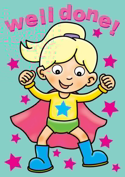 well done girl congratulations daughter finishing school! created by Rowey Coops