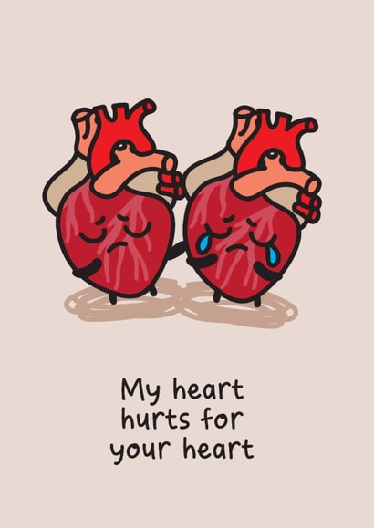 My heart hurts for your heart created by The Playful Indian