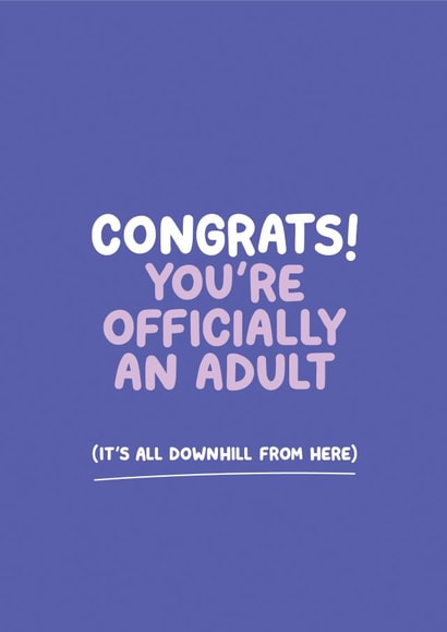 Congrats, You're Officially An Adult Card created by Inky in the Wild