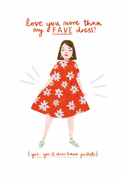 Love You More Than My Fave Dress Blank Card created by Sisterfox Studio