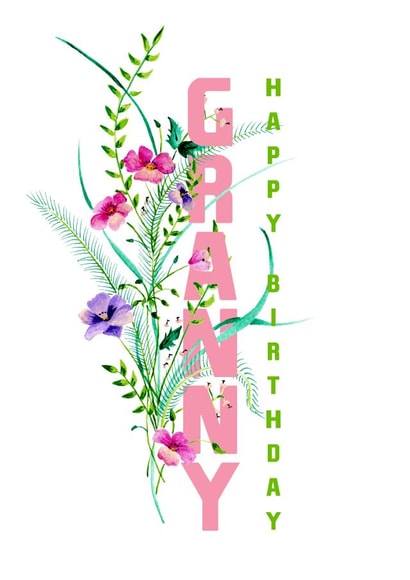 Pretty flower happy Birthday Granny card created by Jasmine Violet