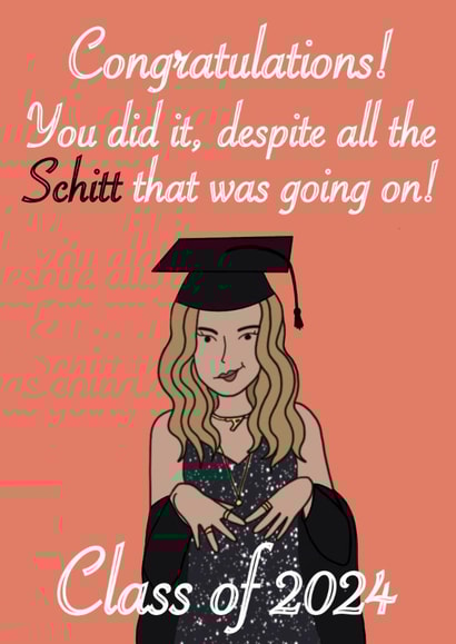 Funny Graduation card - Schitt's Creek Alexa - Congratulations! You did it... created by Karentoons