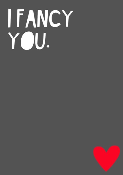 Cute Typography Anniversary Card / Valentines Day Card - I Fancy You created by Jade Muat-Dodd