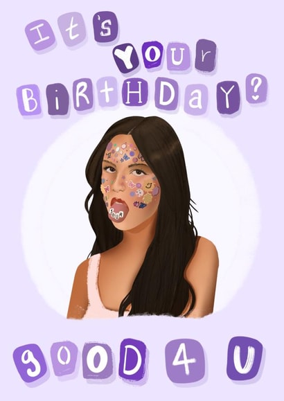 Olivia Rodrigo Good 4 U Birthday Card created by Amelia Katharine