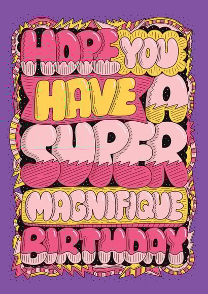 Super Magnifique Birthday created by Harkiran Kalsi