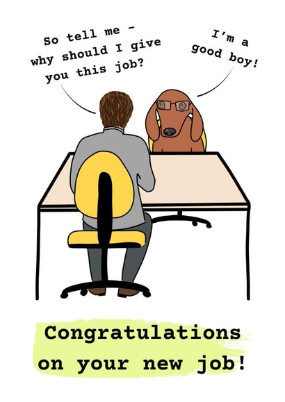 Congratulations new job - dog interview created by suzcreate