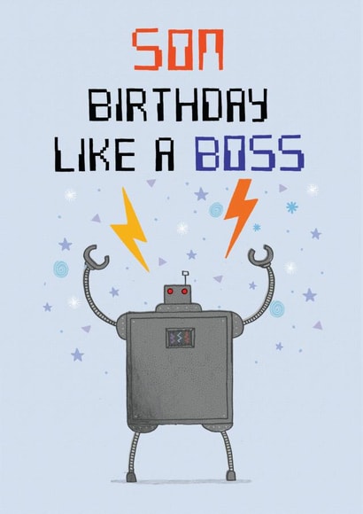 Birthday like a boss, Son robot design created by Pencilface