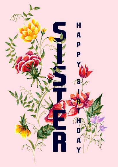 Floral Sister Birthday Card created by Jasmine Violet