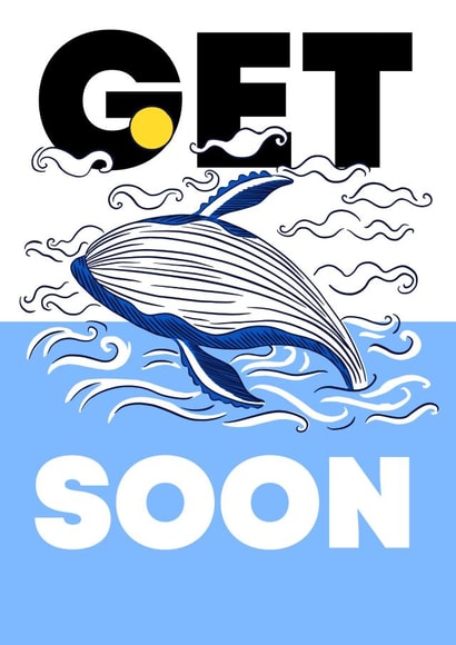 Get (Whale) Soon | Funny Get Well Soon Card created by WITH LOVE