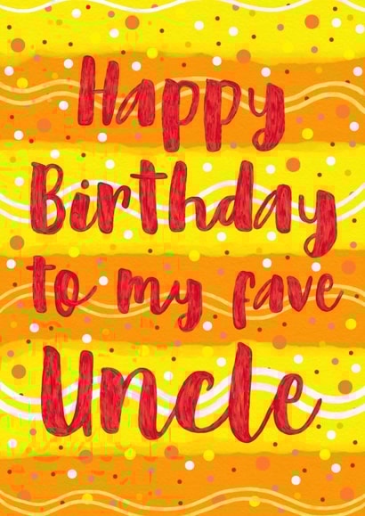 Happy Birthday to my fave Uncle created by Lois Fitzy