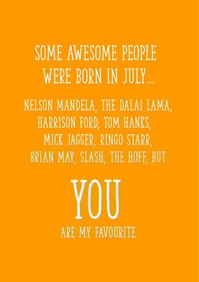 Awesome people were born in July Birthday card created by Yay Days