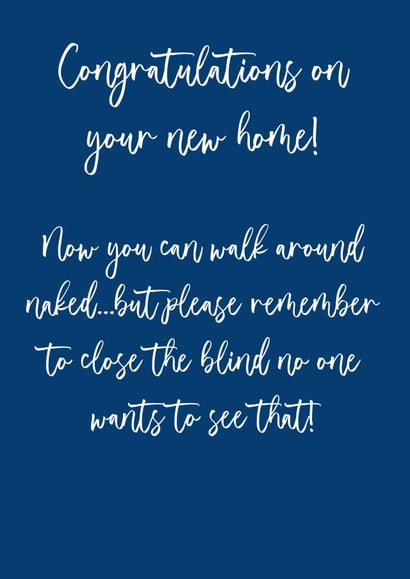 Congratulations on your new home. 1000 created by Oh Jeez!