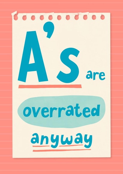 A's Are Overrated Exam Card created by Katherine Lynas