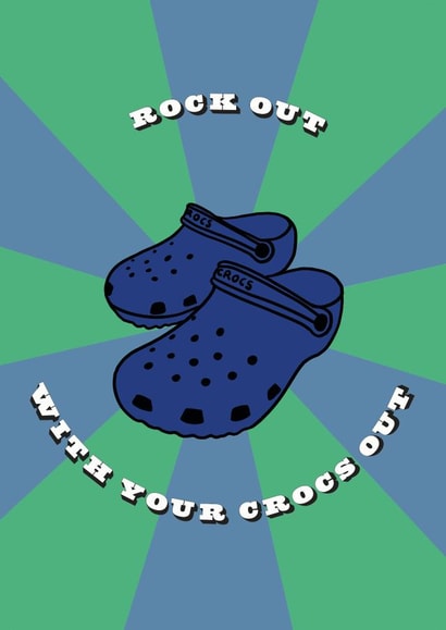 Rock out with your crocs out, birthday card created by EJF Illustration