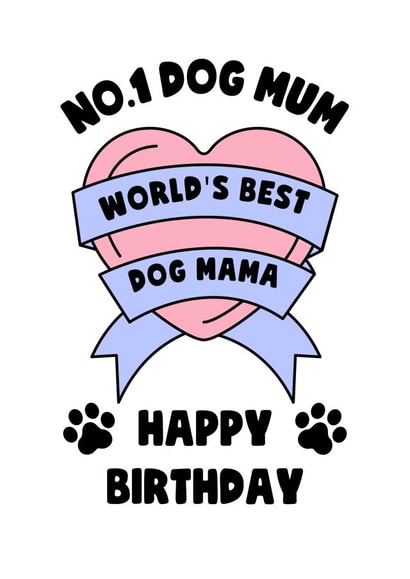 No.1 Dog Mum Birthday Card created by Rambos Packed