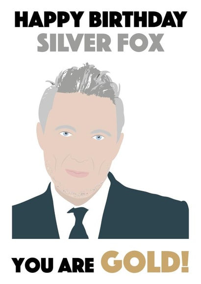 Happy Birthday Silver Fox You Are Gold created by R&M Designs