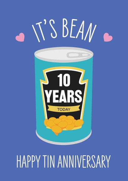 Cute Milestone Anniversary Card - 10th Milestone - Heinz Beans - It's Bean 10 Years Today created by Frankie Jackson