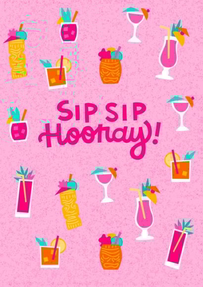Sip Sip Hooray created by Kelley Dillon