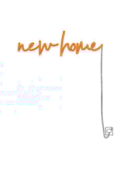 New Home Neon Sign Card created by Lucy Deaner