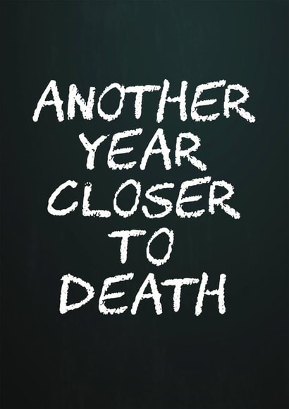 Closer to Death birthday created by devoncow graphic design