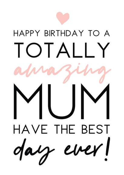 Happy Birthday amazing Mum created by Word Up Creative