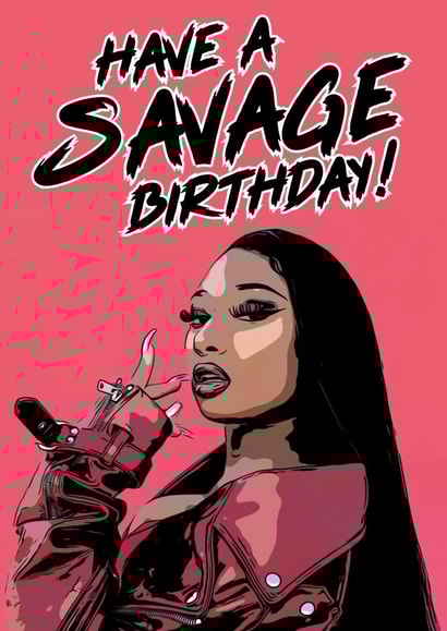 Savage Megan Thee Stallion Birthday Card created by Spotlight Card Co.