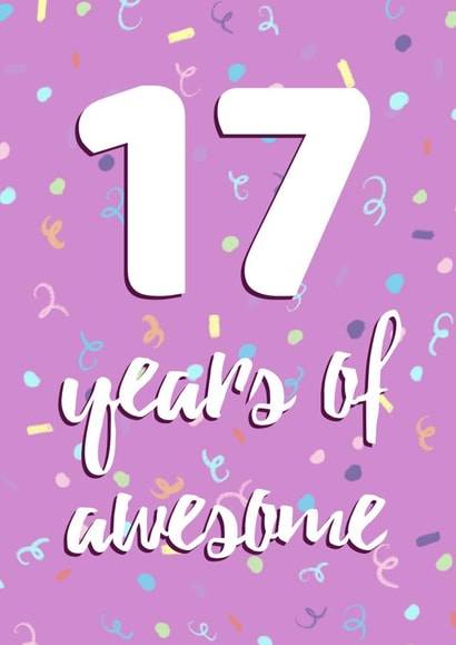 17 Years of Awesome birthday girl created by Evezee