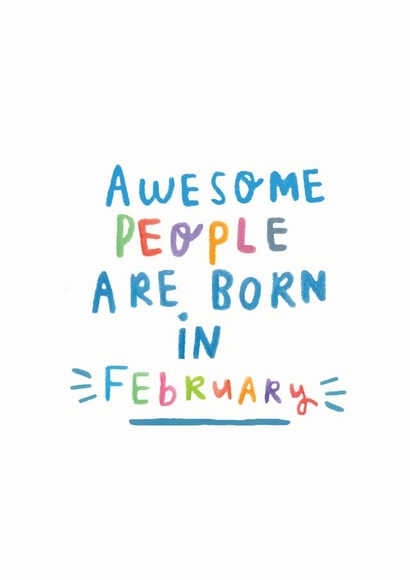 Awesome People Are Born In February created by Ellie Ellie