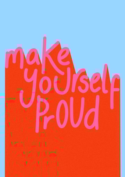 Make Yourself Proud Card created by Jodi Feddon
