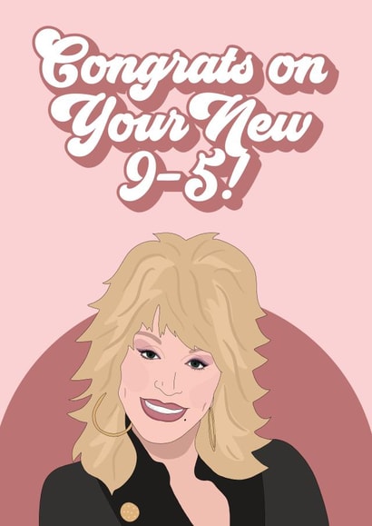 Dolly Parton New Job Card created by The Foxy Lemon Co.