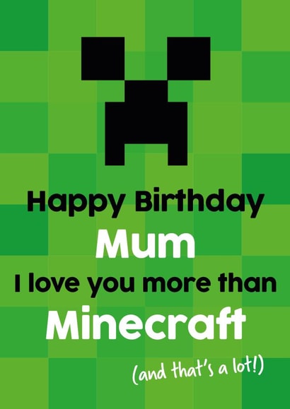 Happy Birthday Mummy Minecraft Card created by Tiger Feet Creations