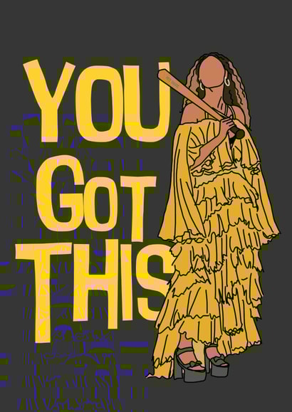 YOU GOT THIS Motivation Card created by Happy Beespoke Designs