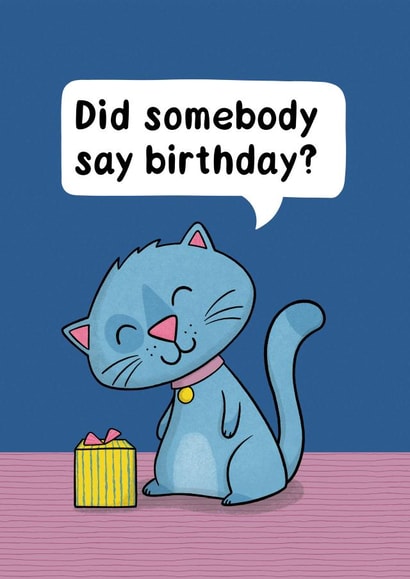 Did Somebody Say Birthday? Cat and Present Card created by Drawn to Cats