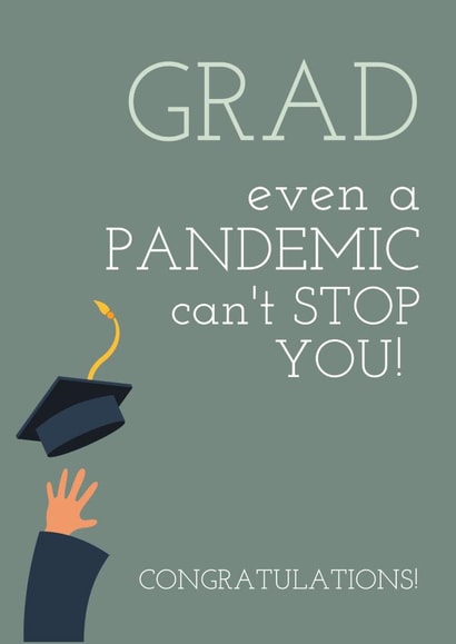 Even a Pandemic can't stop you - Graduation card created by Joyful