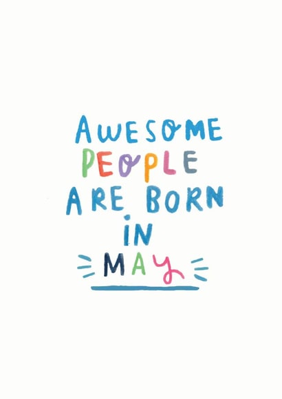 'Awesome People Are Born In May' Birthday Greeting Card created by Ellie Ellie