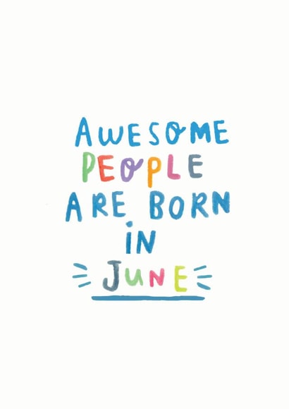 Awesome People Are Born In June' Birthday Card created by Ellie Ellie