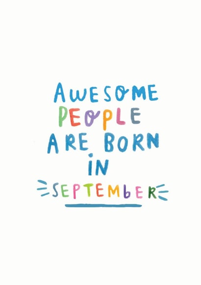 Awesome People Are Born In September' Birthday Card created by Ellie Ellie
